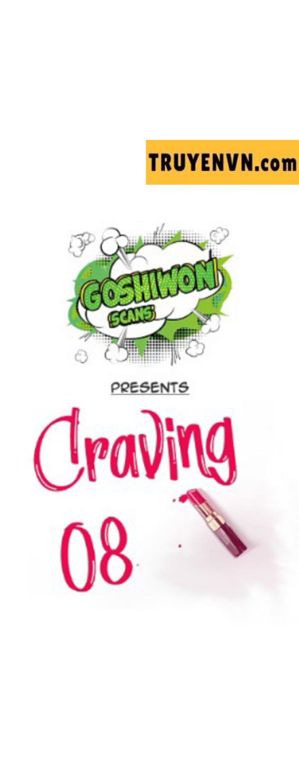 Craving - Dục Vọng Chapter 8 - Trang 3