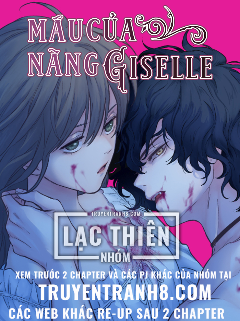 Máu Của Nàng Giselle Chapter 11 - Trang 2