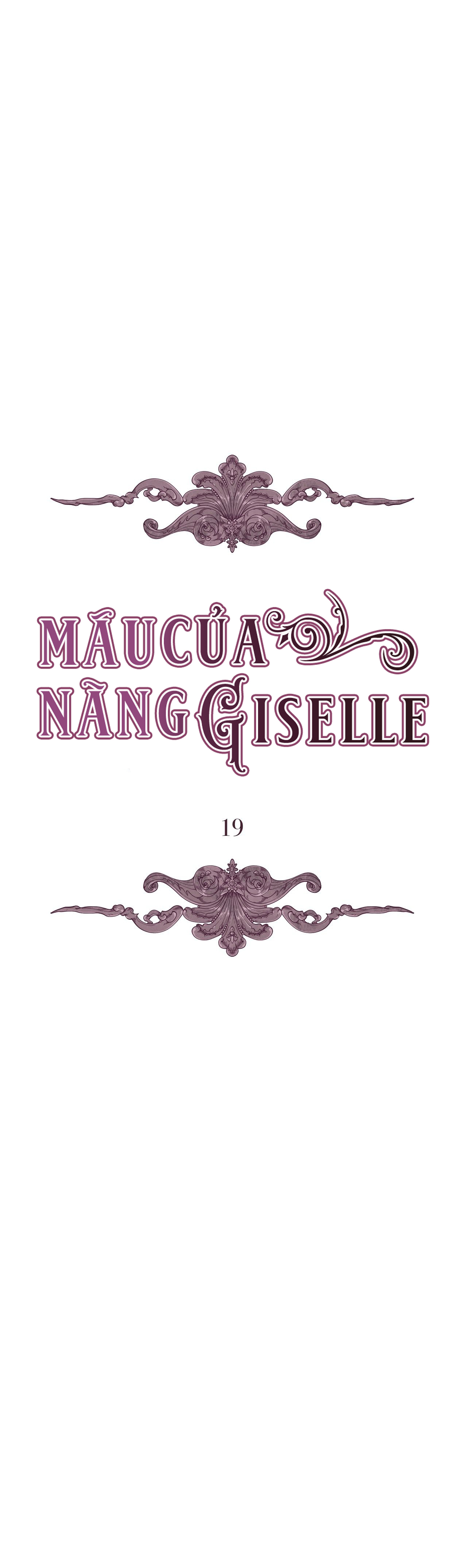 Máu Của Nàng Giselle Chapter 19 - Trang 3